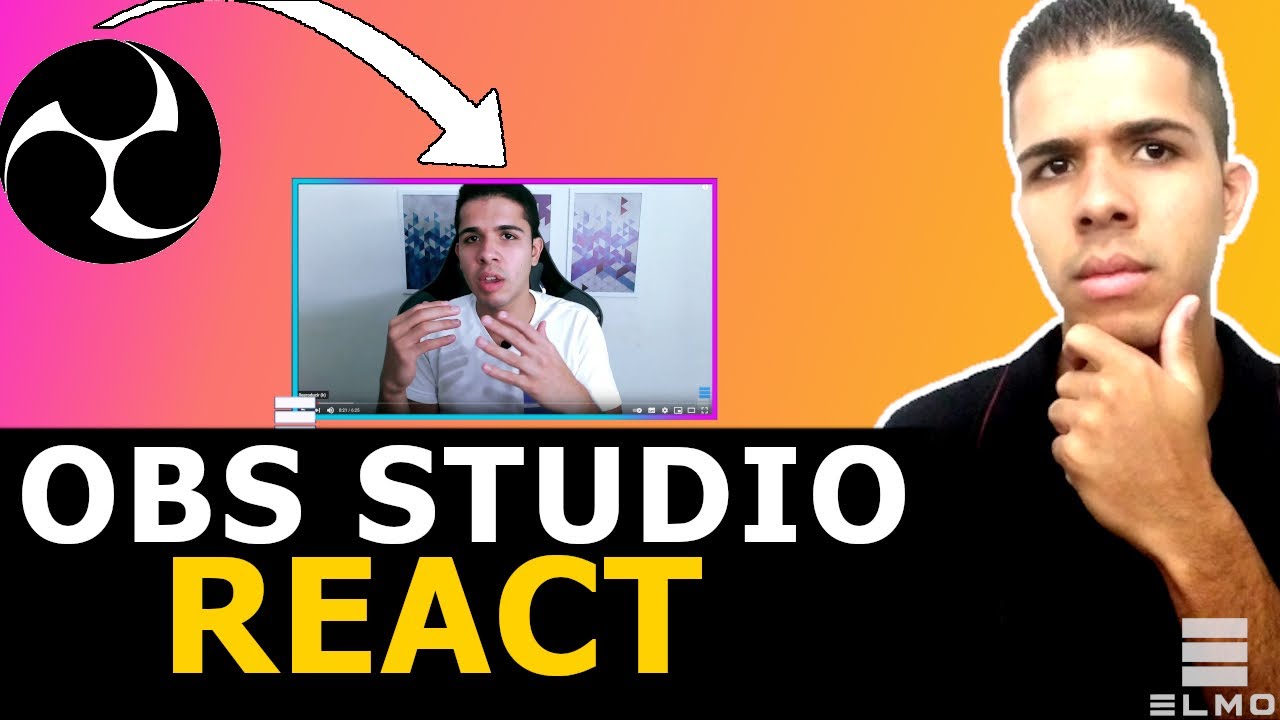 Como fazer/gravar React pelo Obs Studio - Elmo