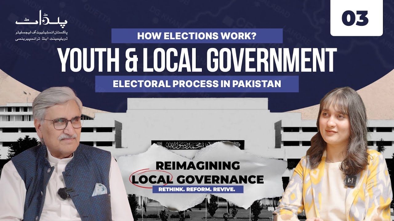 How Elections Work? Youth and the Local Government Electoral Process in Pakistan