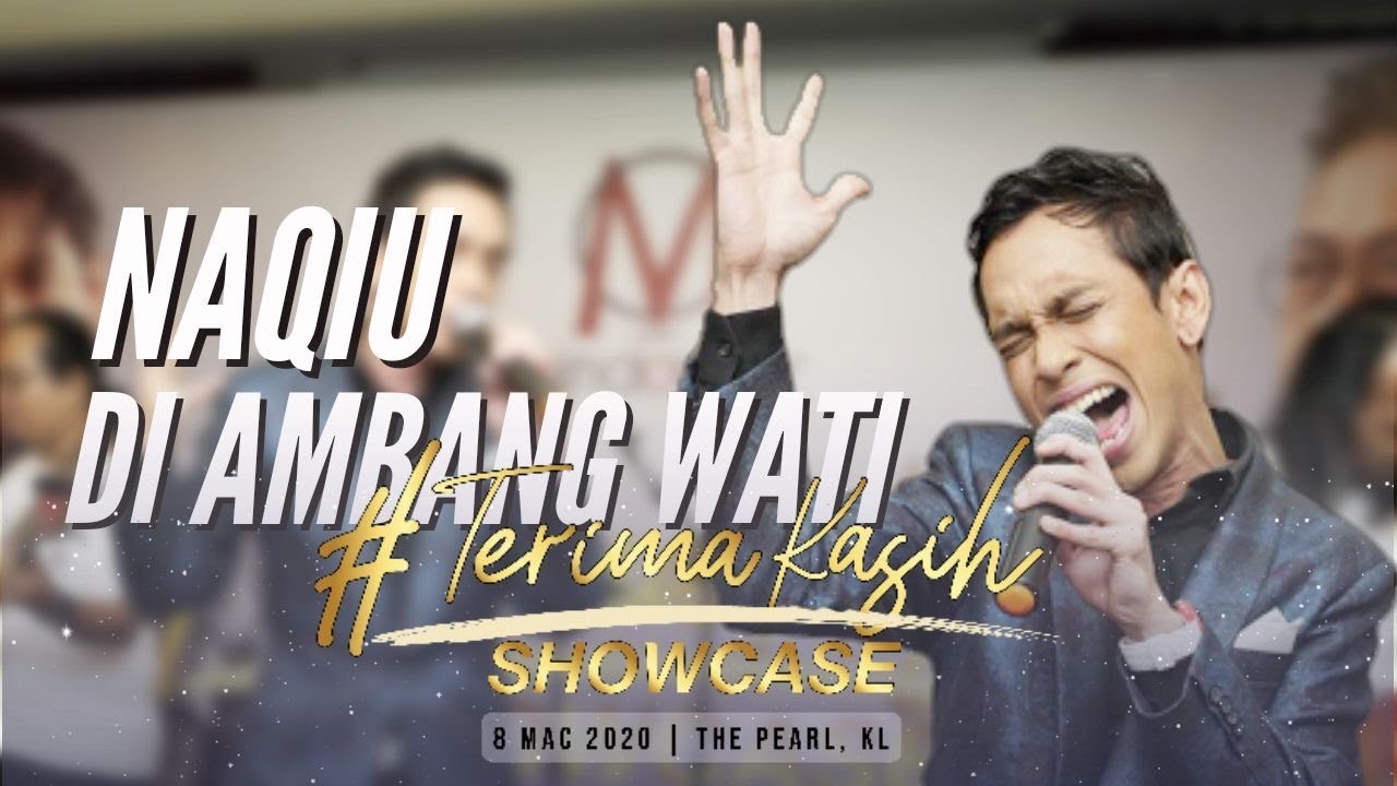 #TerimaKasihNaqiuSham NAQIU - DI AMBANG WATI