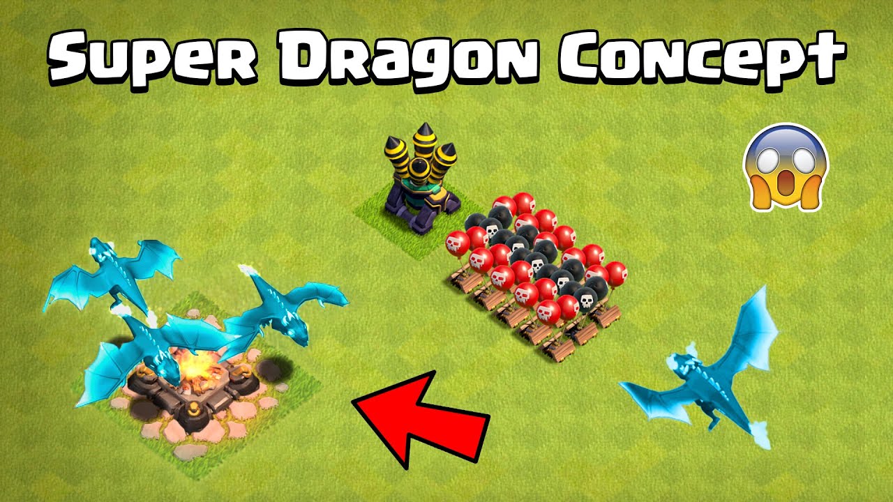 SUPER DRAGON Concept (not official) | Clash of Clans