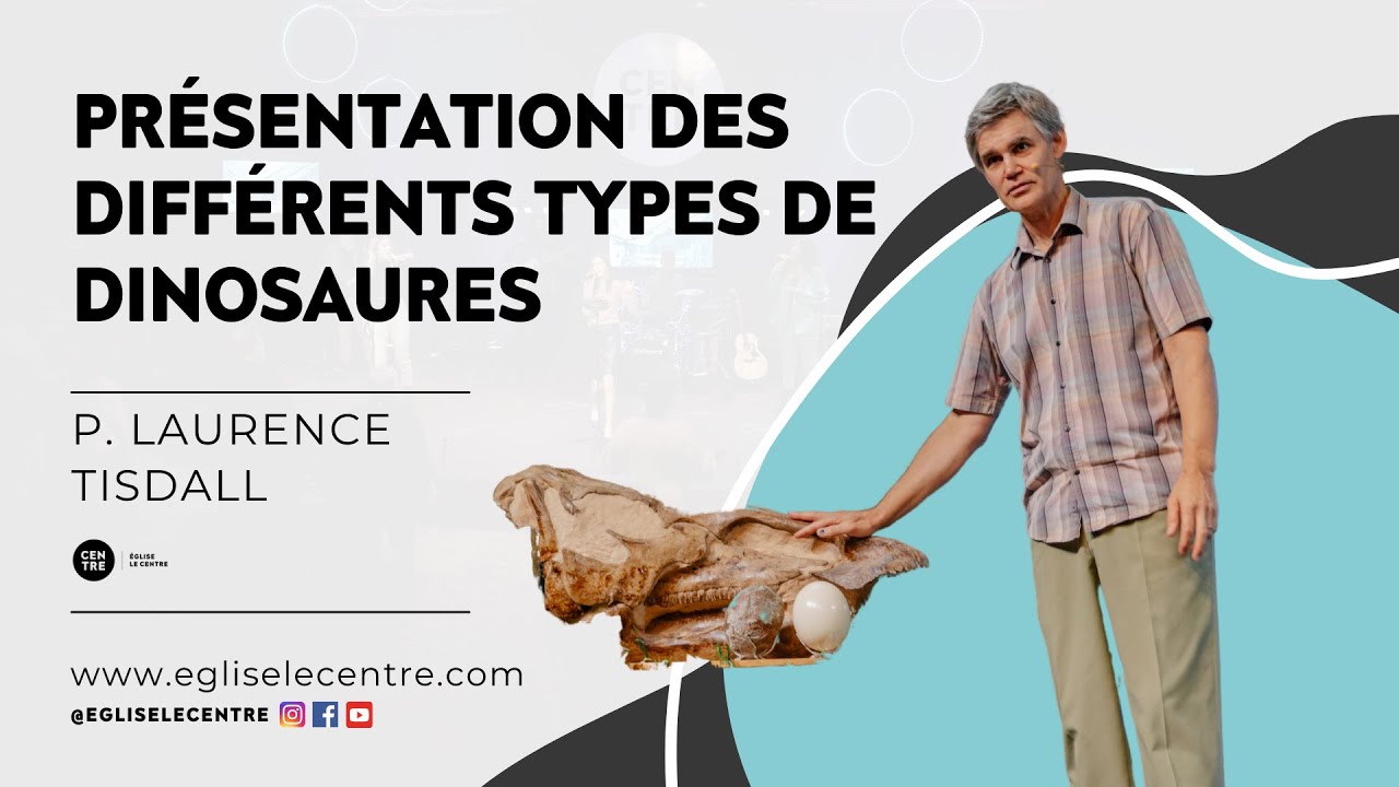 Pasteur Laurence Tisdall | Les dinosaures et la Bible