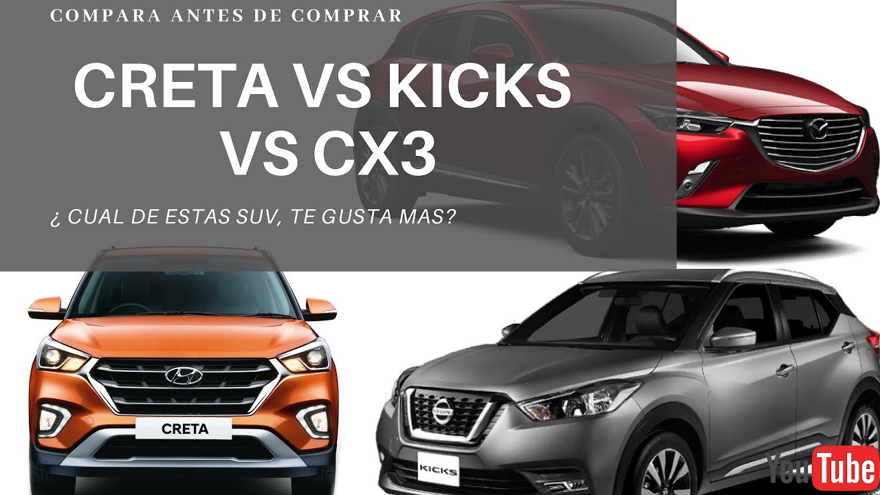 HYUNDAI CRETA VS NISSAN KICKS  (ADVANCE) VS MAZDA CX3 (TOURING)