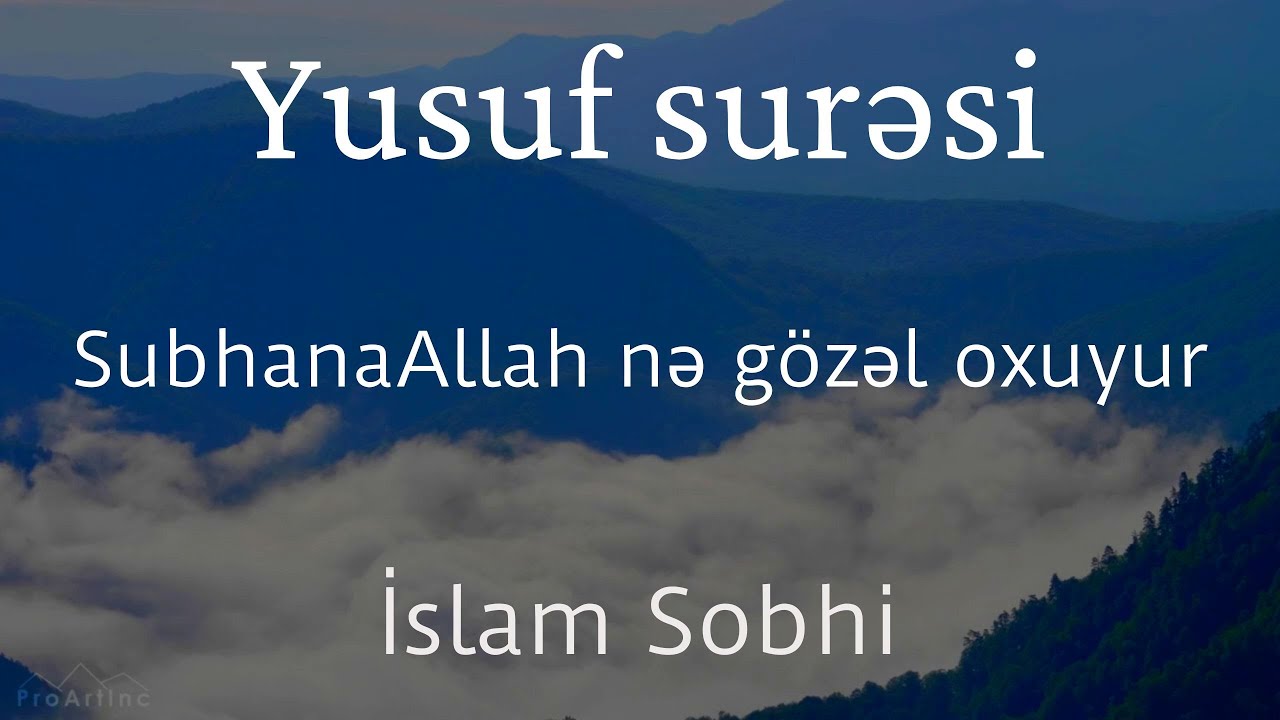 Yusuf surəsi  - İslam Sobhi | سورة يوسف - إسلام صبحي