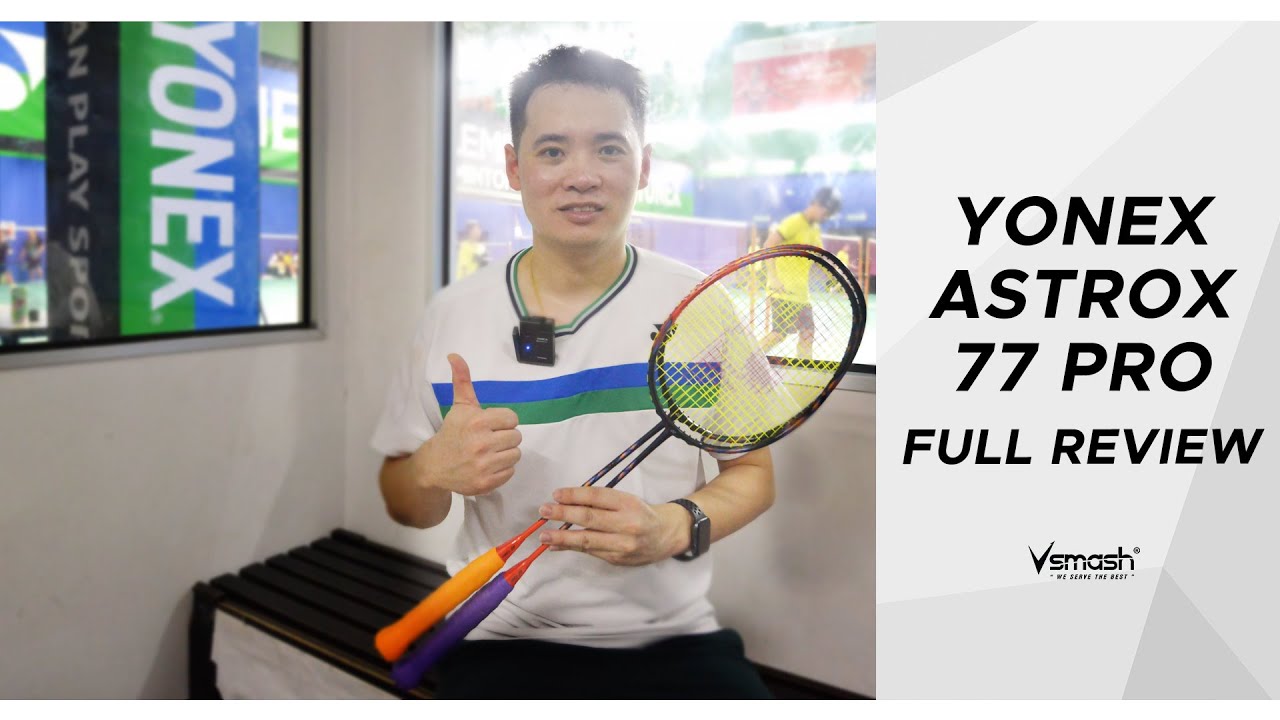 Полный обзор Yonex Astrox 77 Pro
