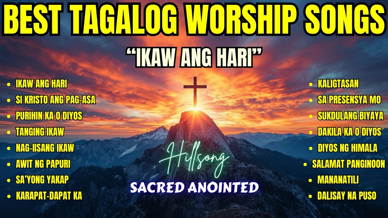 Best Tagalog Worship Songs| 