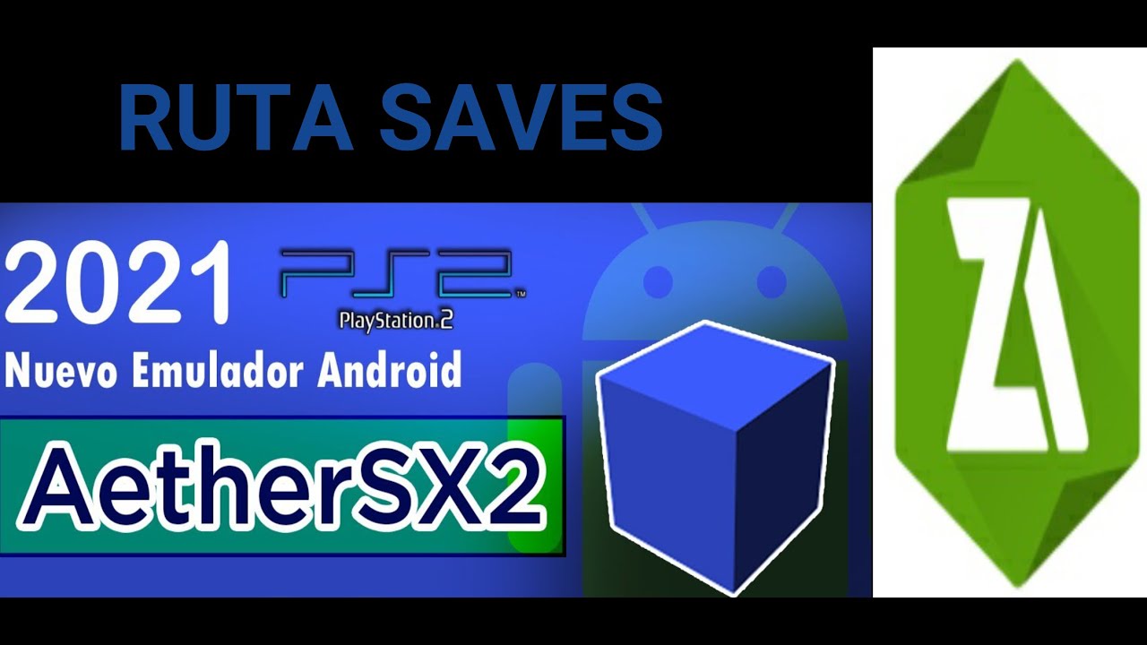 AETHERSX2 🚀  ANDROID 👽 ruta PARTIDAS GUARDAS 💾 2022
