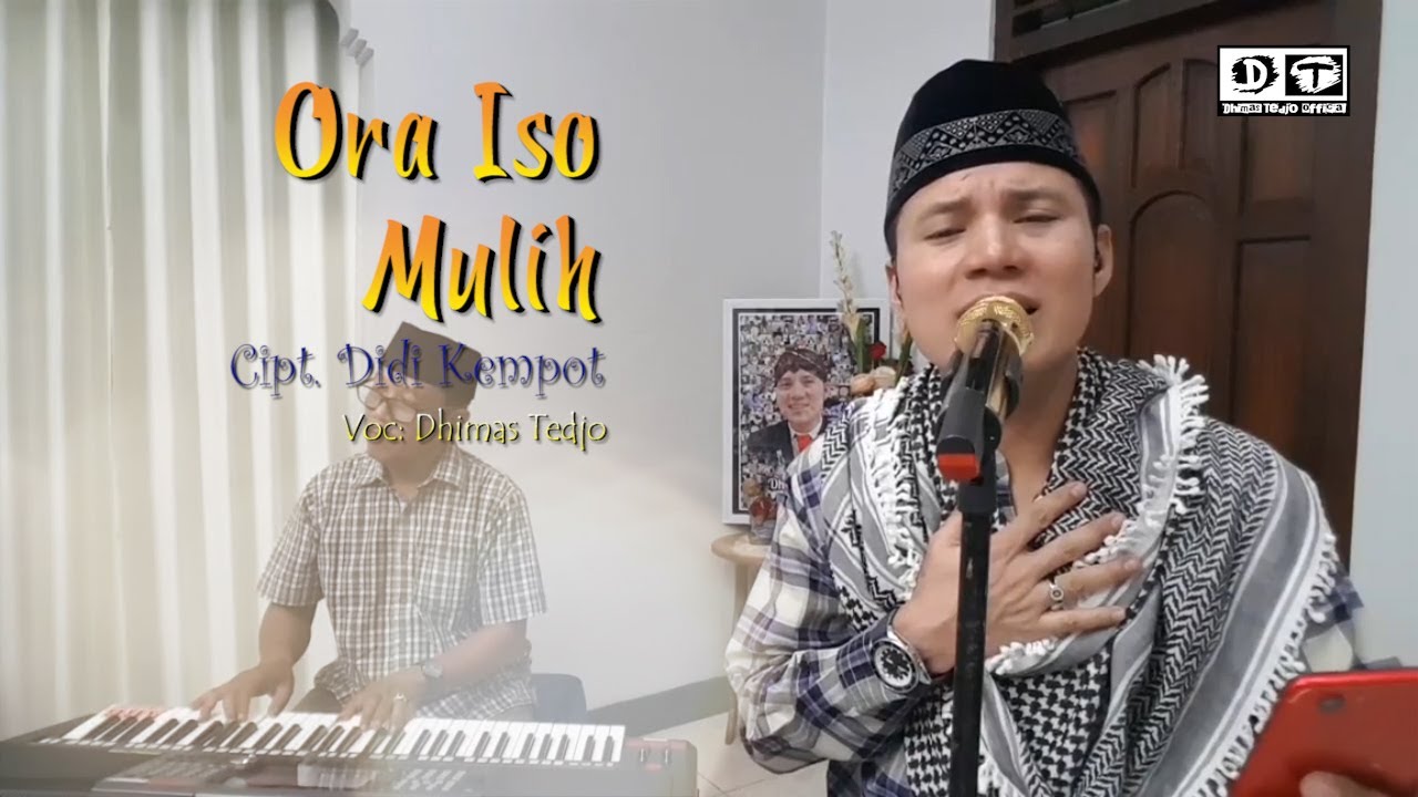 ORA ISO MULIH cipt. Didi Kempot - voc. DHIMAS TEDJO [OFFICIAL] real channel - (tlp. 0817 4128 321)