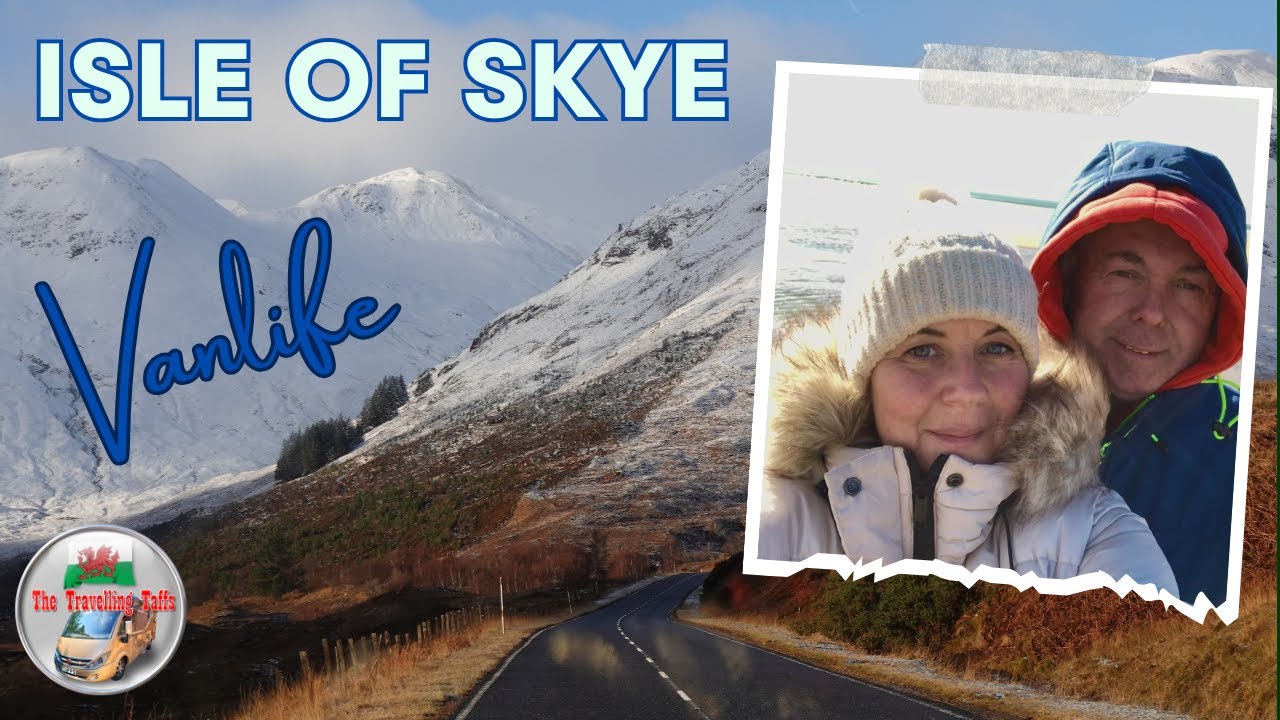 Living The Vanlife Adventure On The Stunning Isle Of Skye