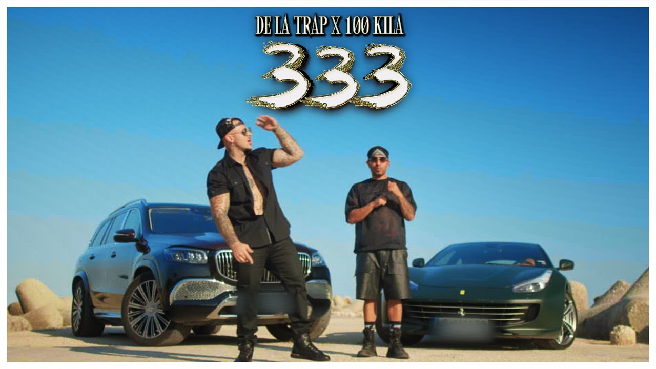 DeLaTrap ft 100 Kila - 333