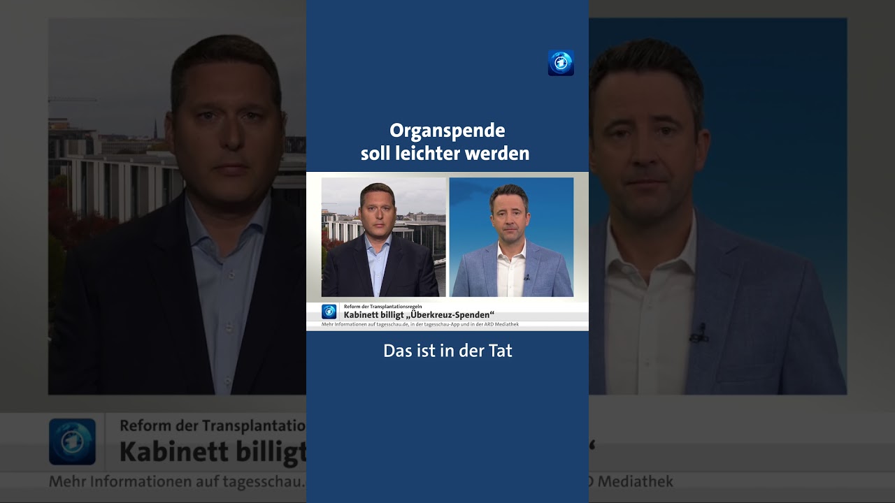 Organspende: Bundeskabinett will &bdquo;&Uuml;berkreuz-Spenden&ldquo; erm&ouml;glichen #nachrichten #tagesschau
