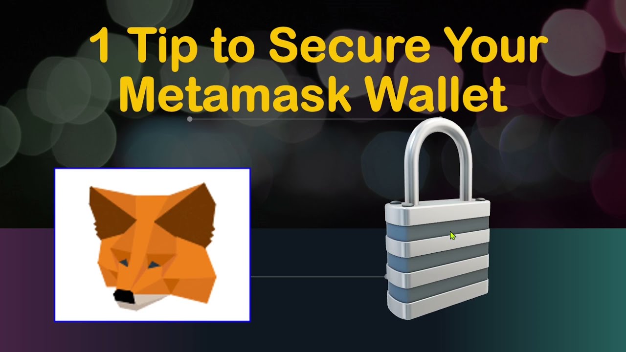 1 Tip to Secure Your Metamask Wallet | How to safe Metamask from Hackers