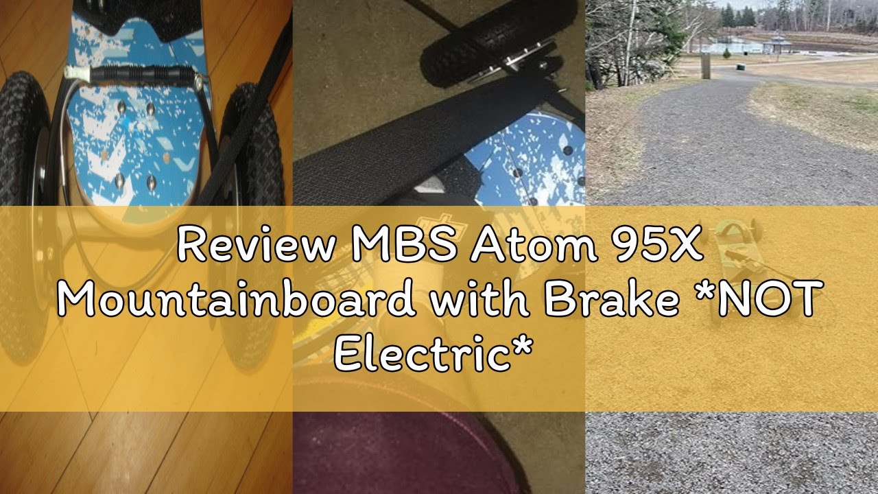 Review MBS Atom 95X Mountainboard with Brake *NOT Electric* Summer Snowboard Alternative.