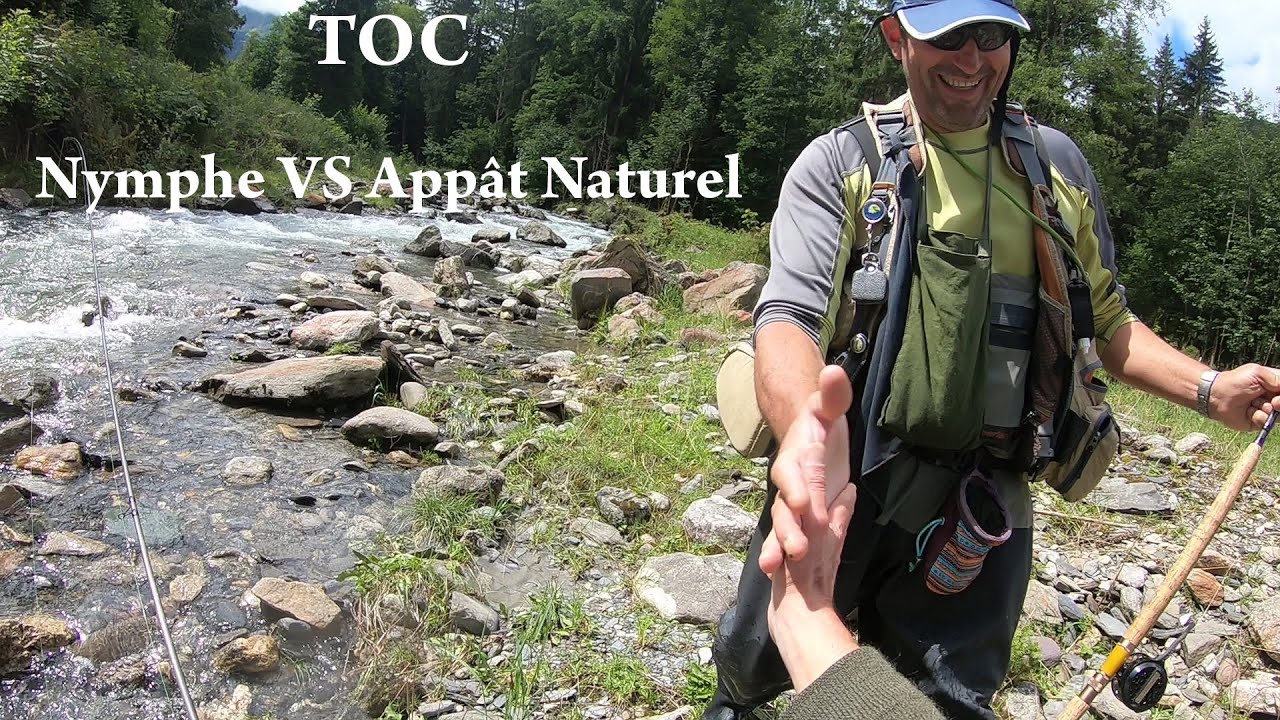 TOC :  Appât Naturel VS Nymphe /  Que du Bonheur !!!