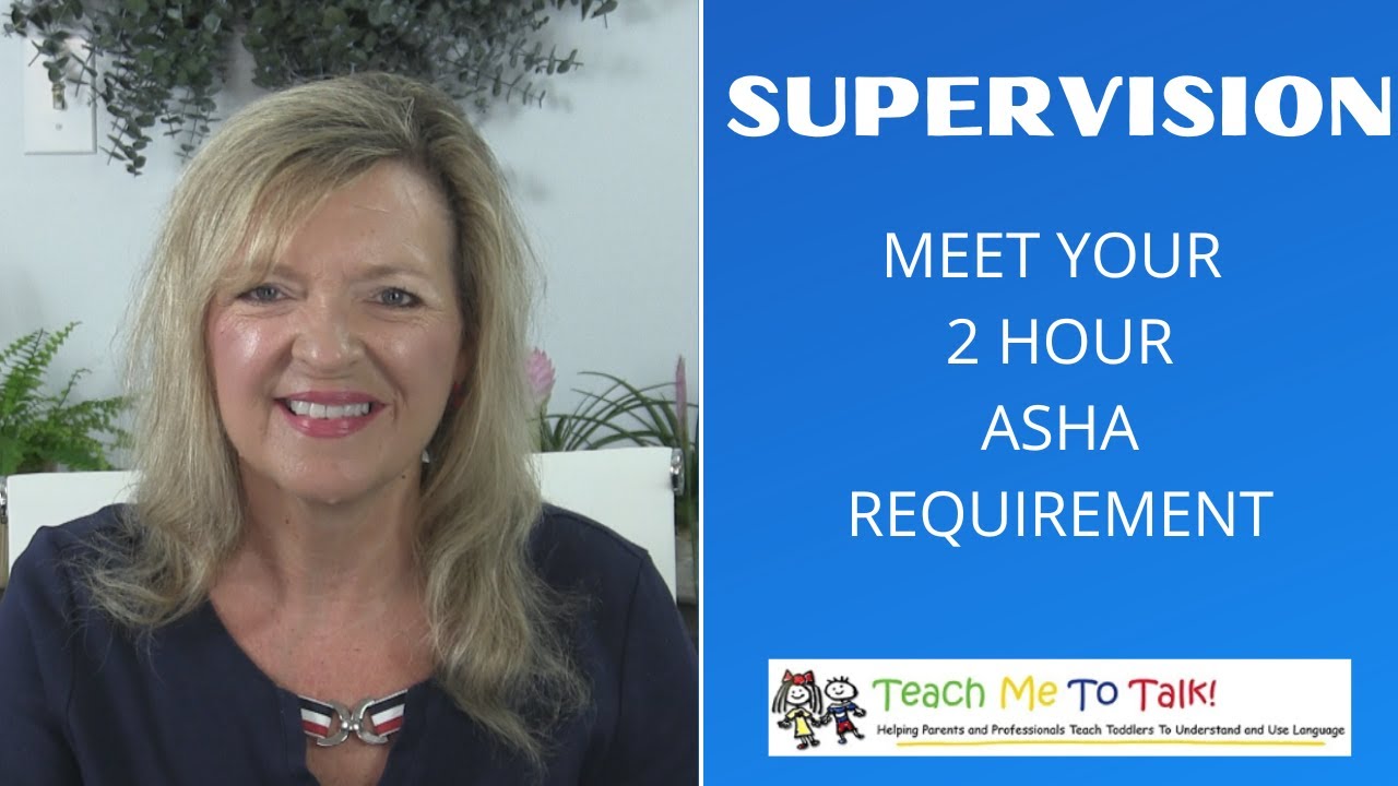 Clinical Supervision and Education&hellip;. Following ASHA&rsquo;s Guidelines for Best Practice
