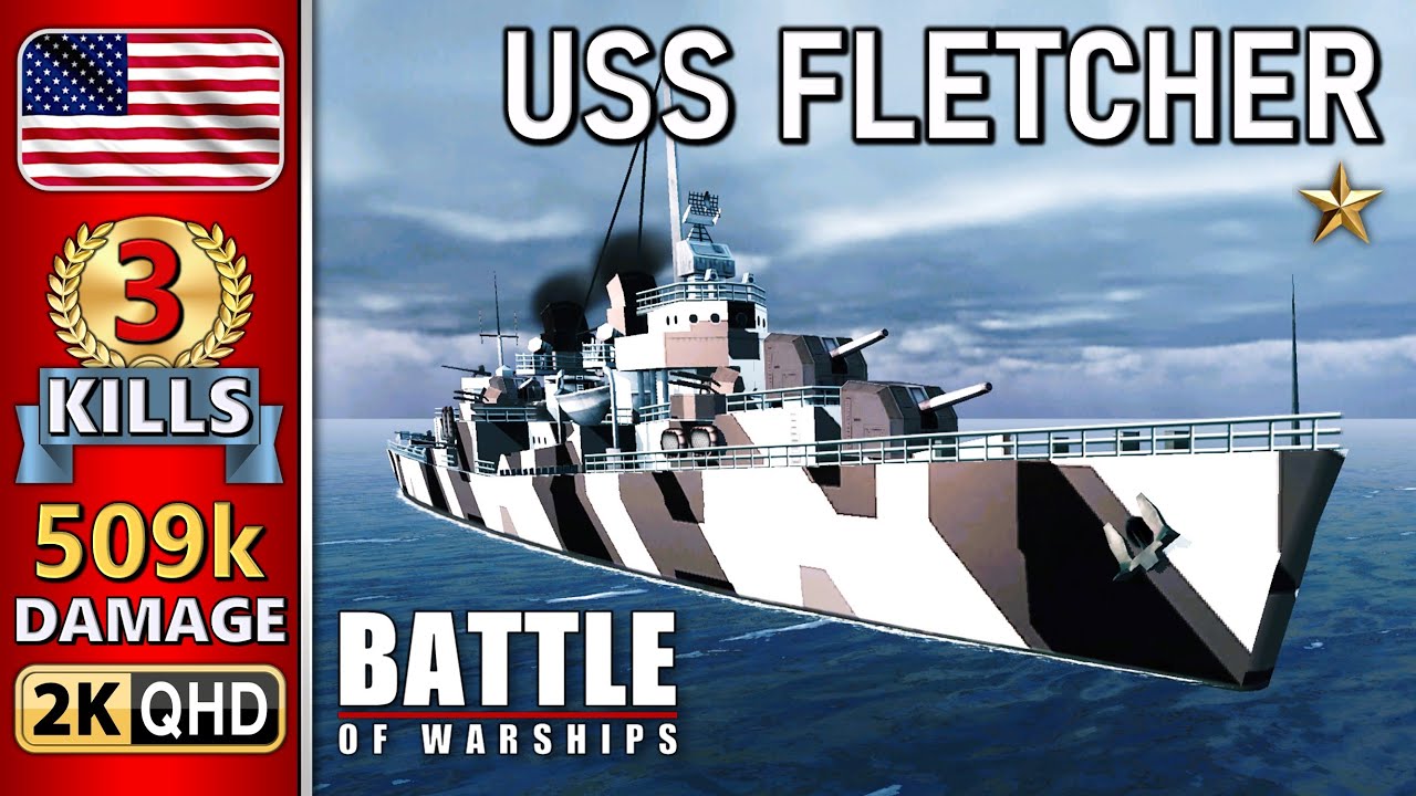 BATTLE OF WARSHIPS ⚓ FLETCHER : 3 KILLS - 509k DAMAGE 💥