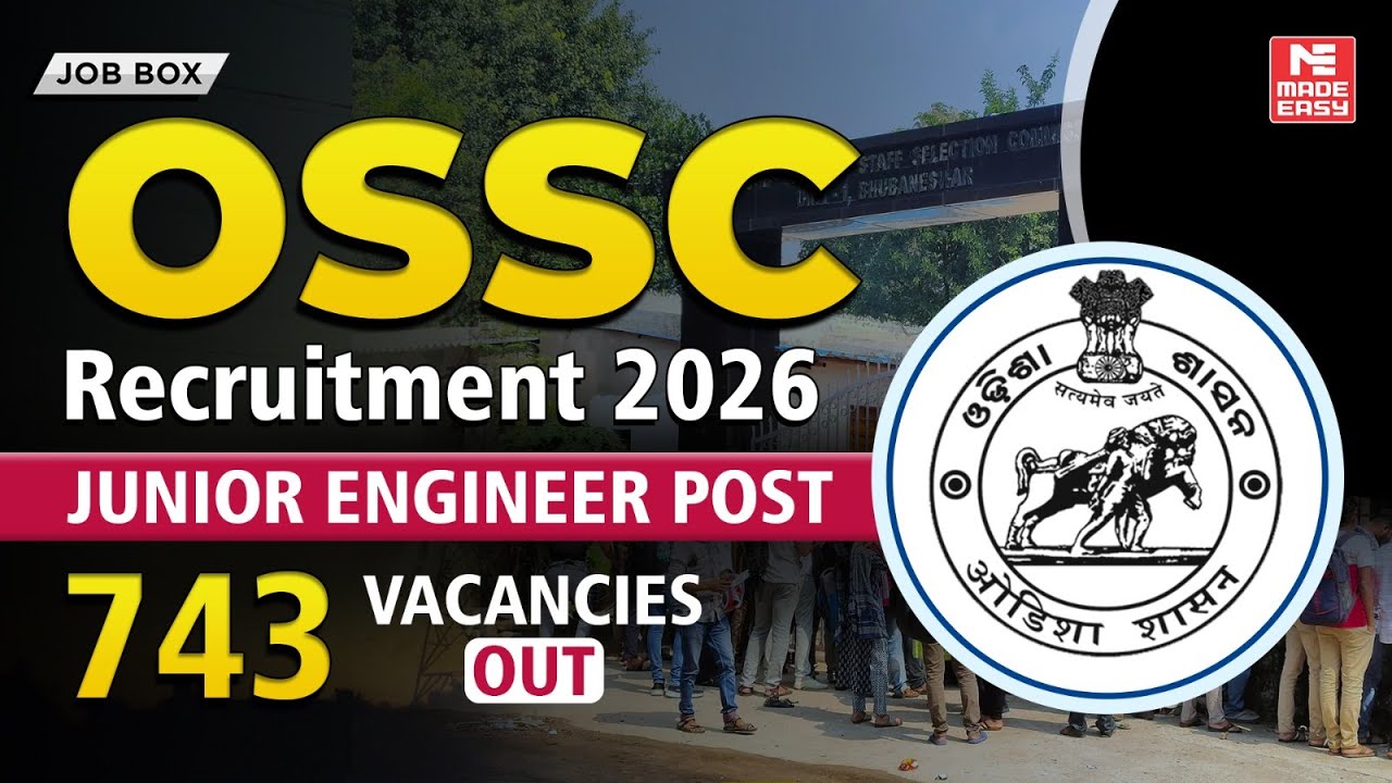OSSC Recruitment 2026 | Junior Engineer (Civil) 743 Posts | Salary, Eligibility, Age Limit and More!