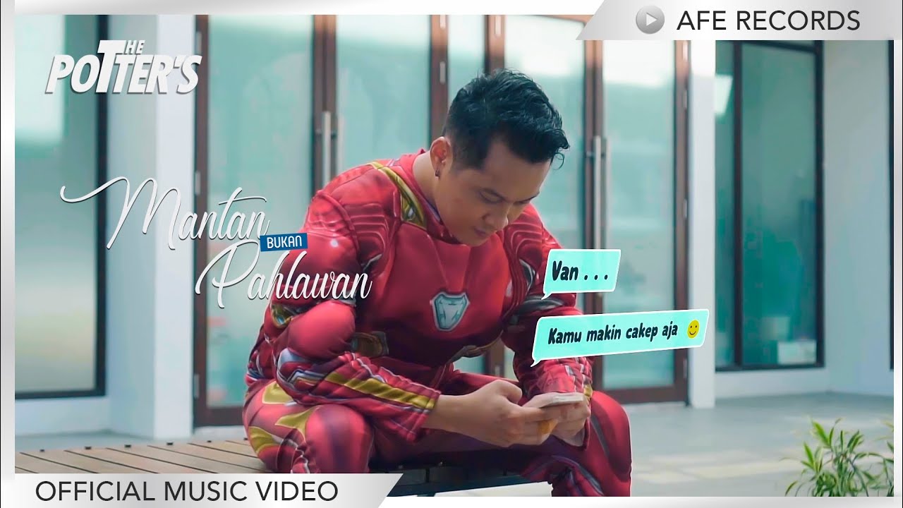 The Potter's - Mantan Bukan Pahlawan (Official Music Video)