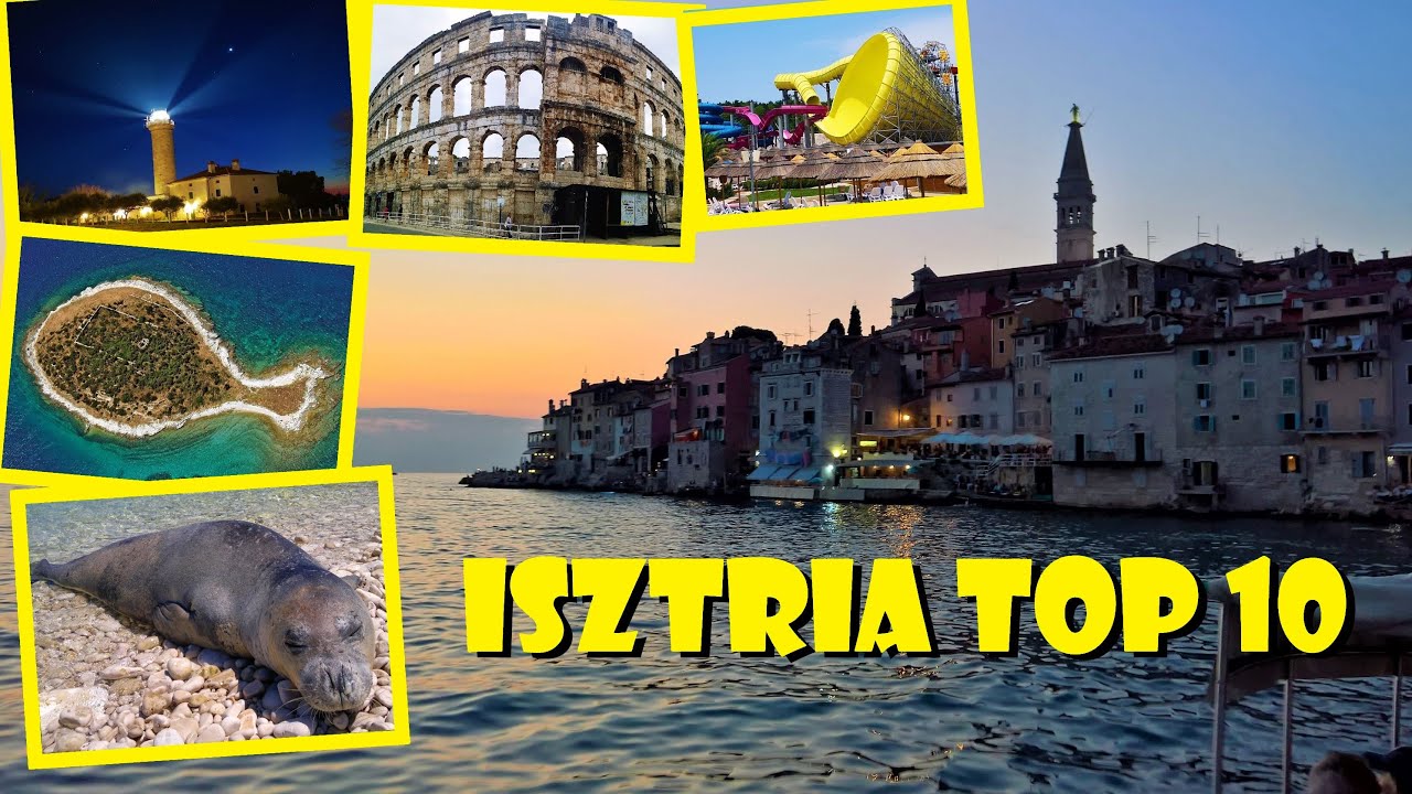 A legszebb látnivalók az Isztrián - Horvátország - TOP 10