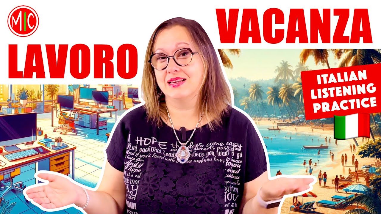 Easy Italian Listening Practice: LAVORO & VACANZA | Learn Everyday Conversational Italian