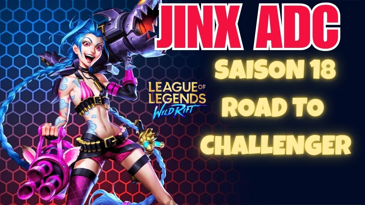 WILD RIFT FR : JINX ADC - AIDEZ-MOI ! Road To Challenger (ou pas)