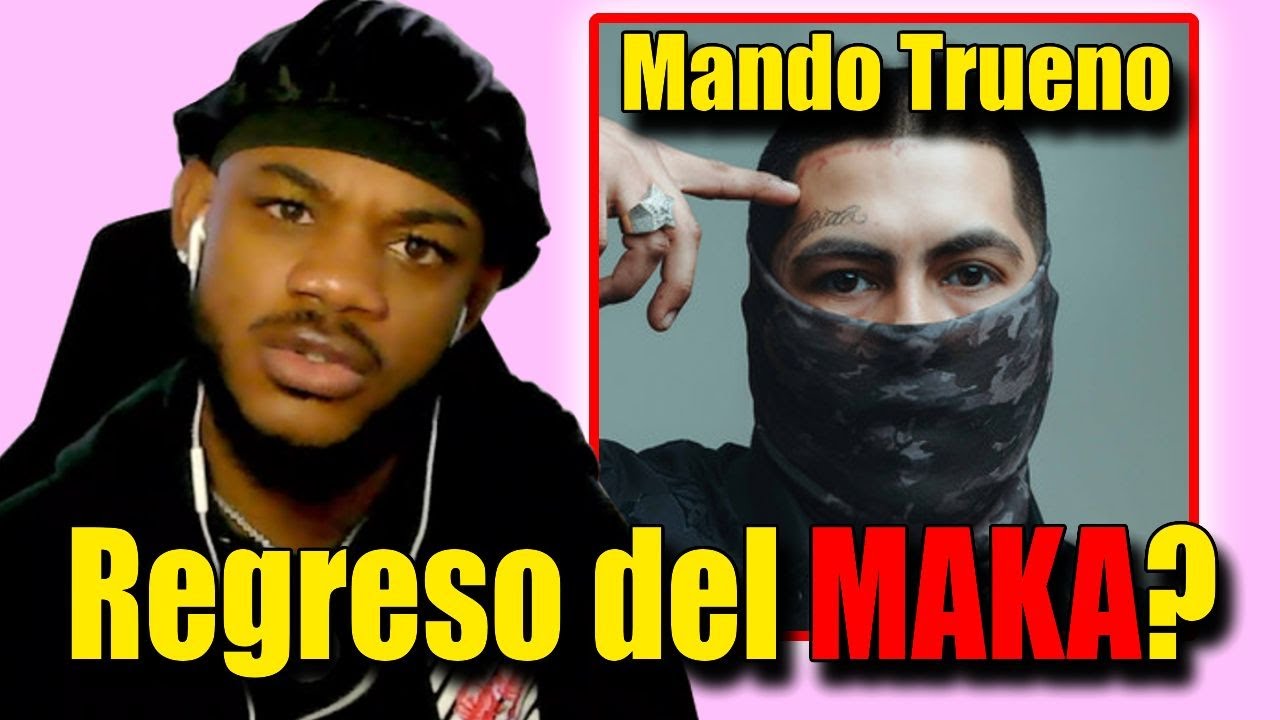 🇲🇽El MAKA REGRESÓ? Reaccionando a Mando Trueno