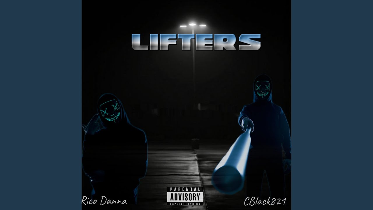 Lifters (feat. Cblack821)