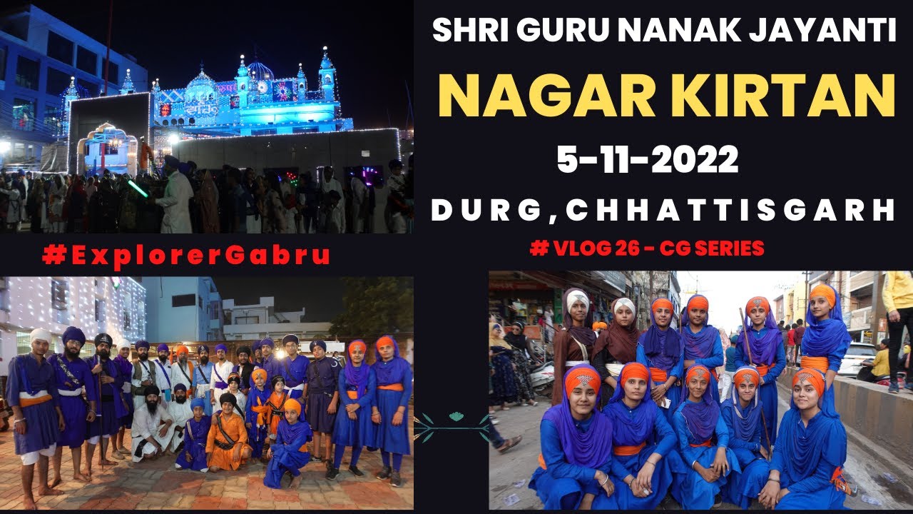 Nagar Kirtan 2022 - Guru Nanak Jayanti - Durg - CG - Explorer Gabru - Vlog 26 #explorergabru