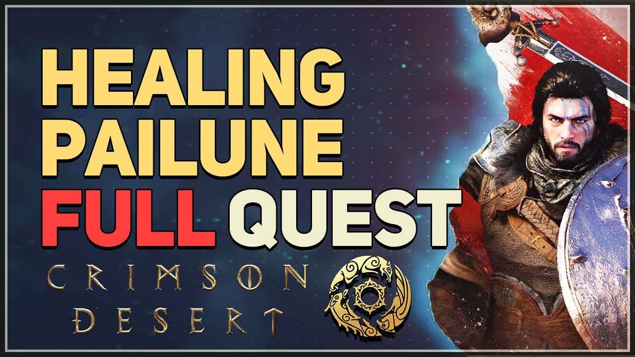 Healing Pailune FULL QUEST Crimson Desert