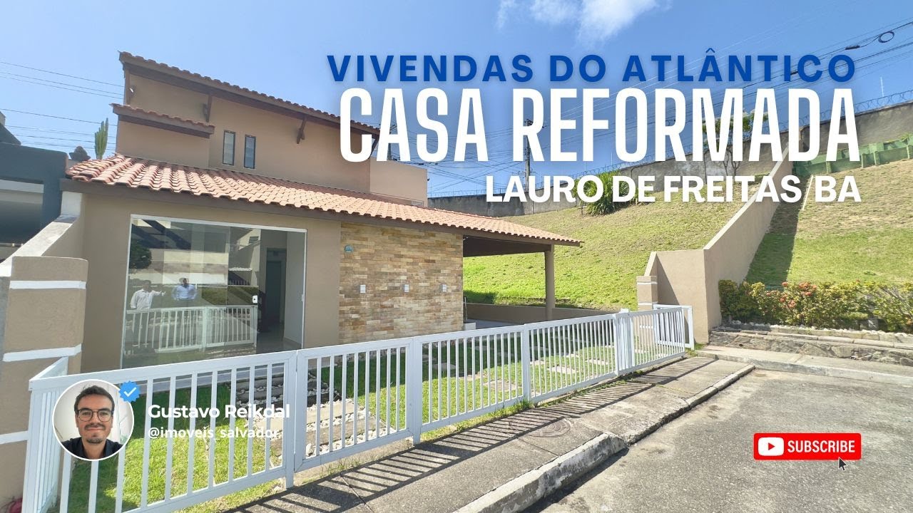 Casa Reformada em Lauro de Freitas - Cond Vivendas do Atlântico | 4 quartos + dependência + gourmet