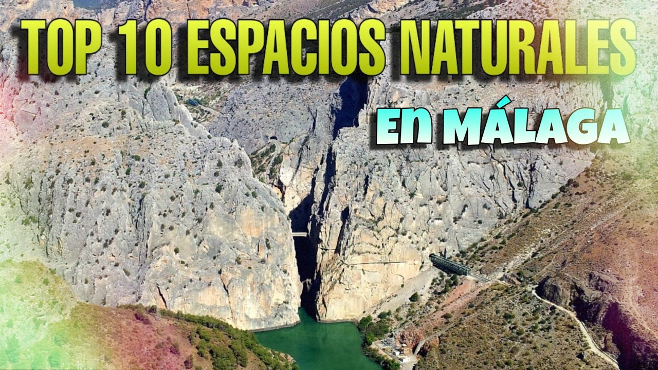 TOP 10 ESPACIOS NATURALES EN MÁLAGA