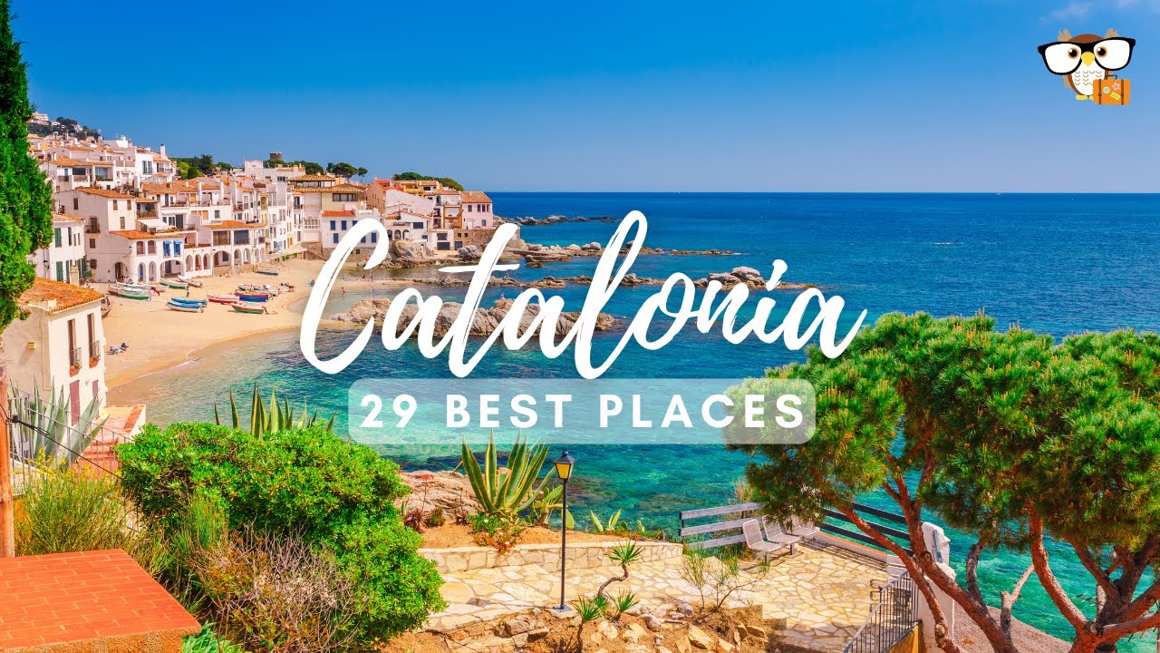 29 Best Places in Catalonia