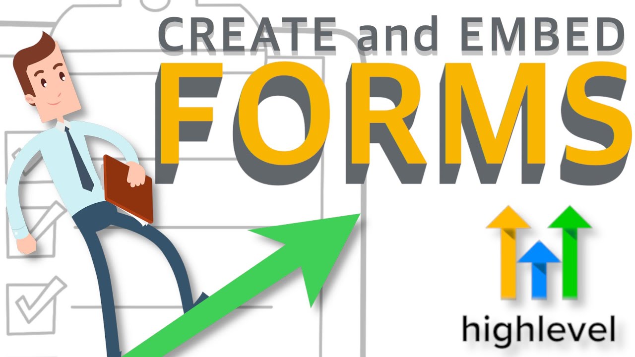How to Create and Embed Forms with GoHighLevel