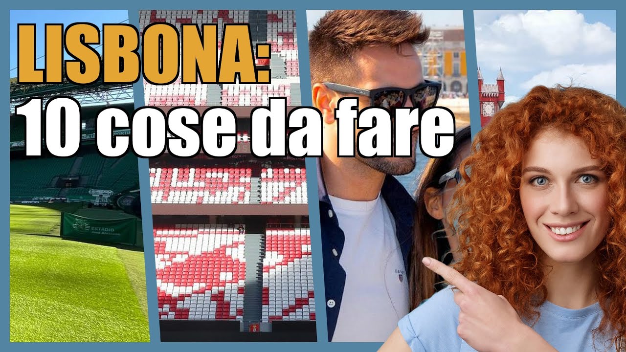 Lisbona: 10 esperienze da vivere almeno una volta
