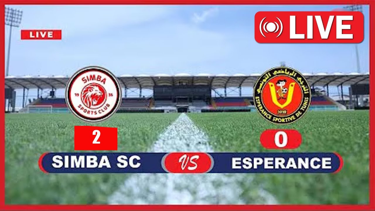 🔴#LIVE:SIMBA SC VS ESPERANCE DE TUNUIS , KIVUMBI LEO LITAKUFA JITU