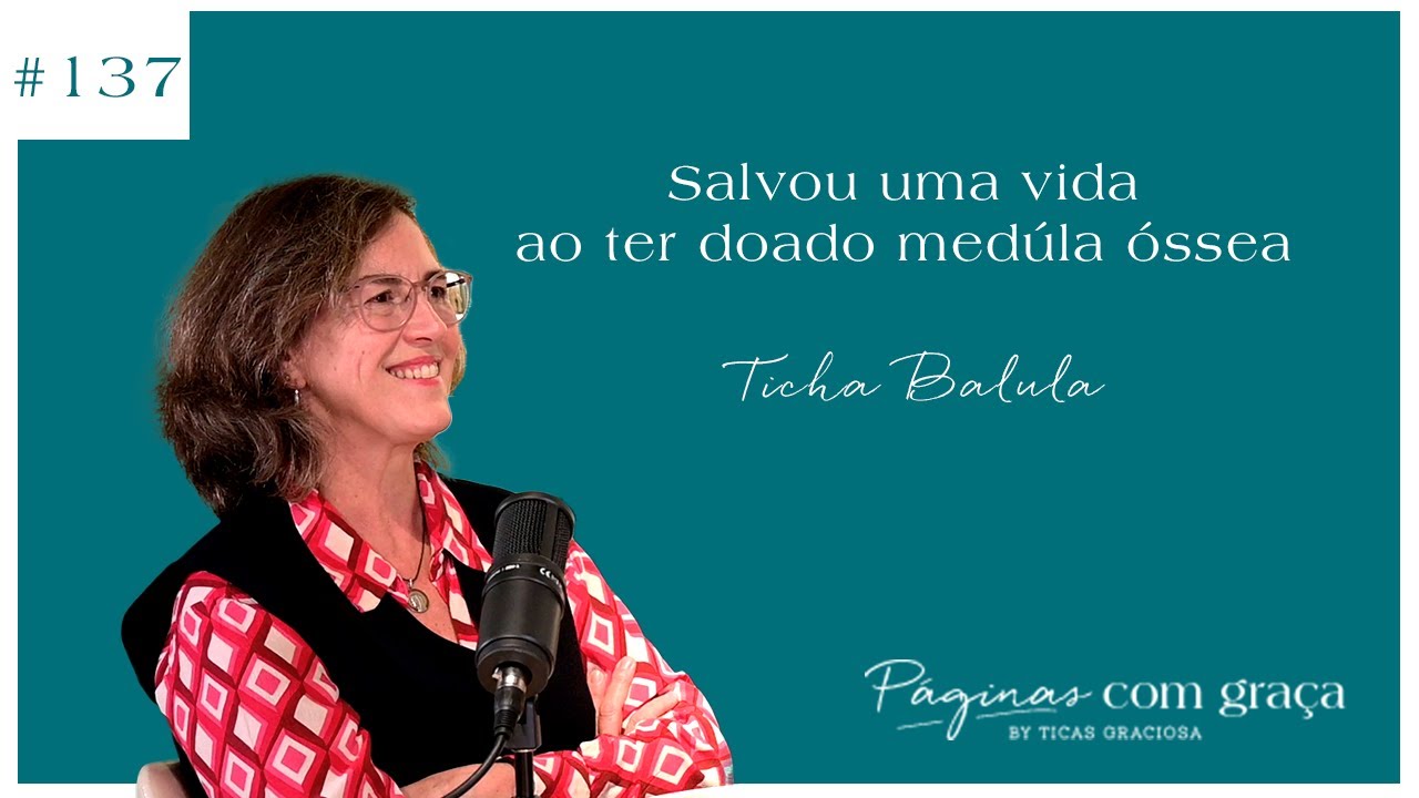 Ticha Balula - Salvou uma vida ao ter doado medula óssea