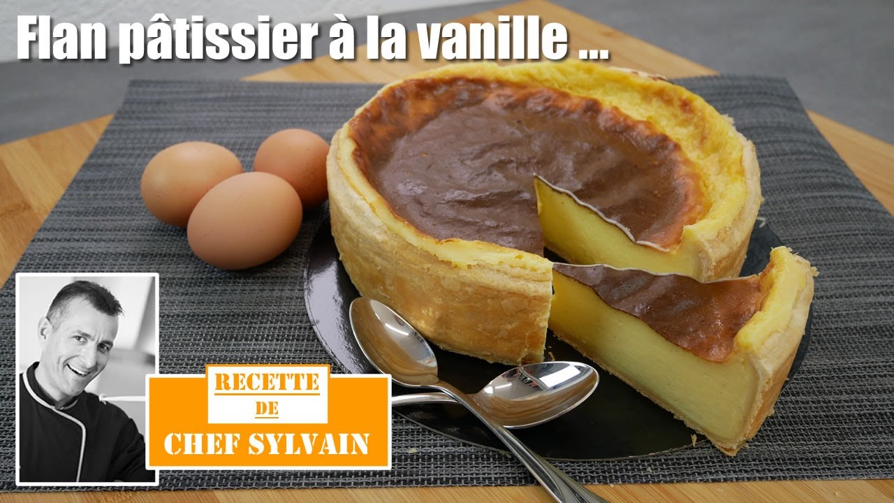 Flan pâtissier à la vanille - Recette par Chef Sylvain !