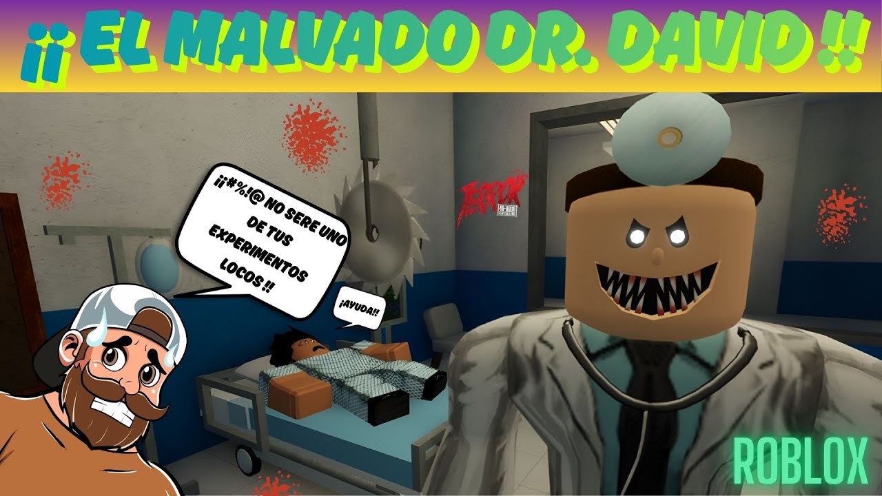 EL HOSPITAL DEL HORROR DEL DR. DAVID !!! Roblox 🤯🧑‍⚕️💀