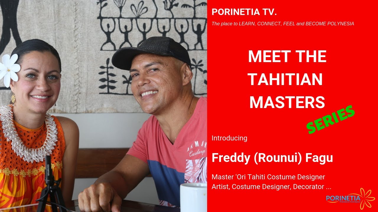 Meet the Tahitian Masters - an interview with Freddy Fagu - 'Ori Tahiti Costume Designer Master
