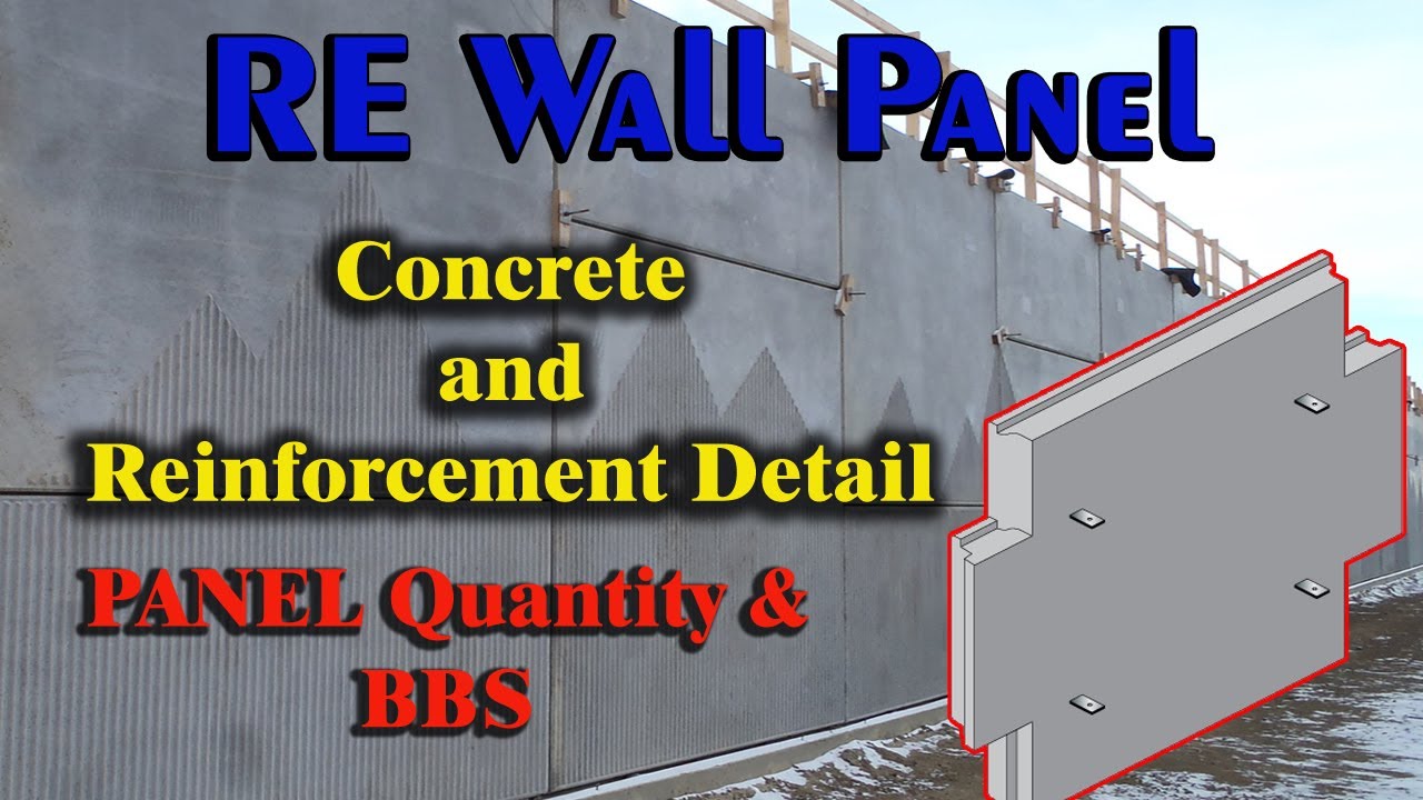 RE Wall Panel Concrete Quantity and Reinforcement Detail