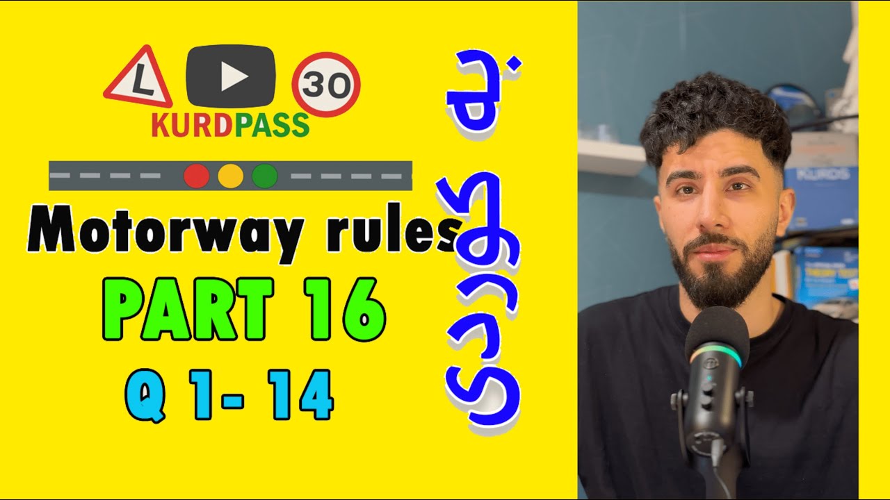 Kurdish Driving Test 2025 Motorway rules ( Part 16) Q 1- 14