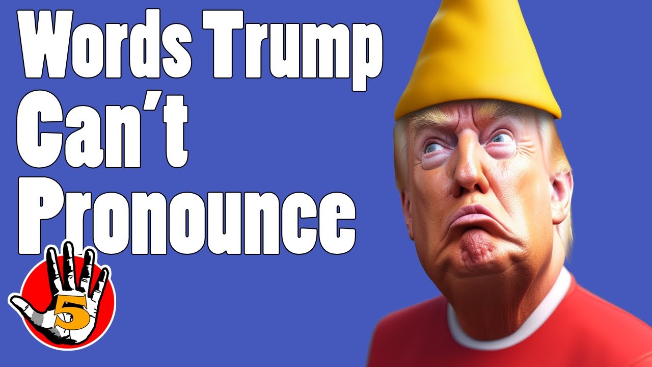 Top 5 Words Trump Can't Pronounce | Stable GENIUS!