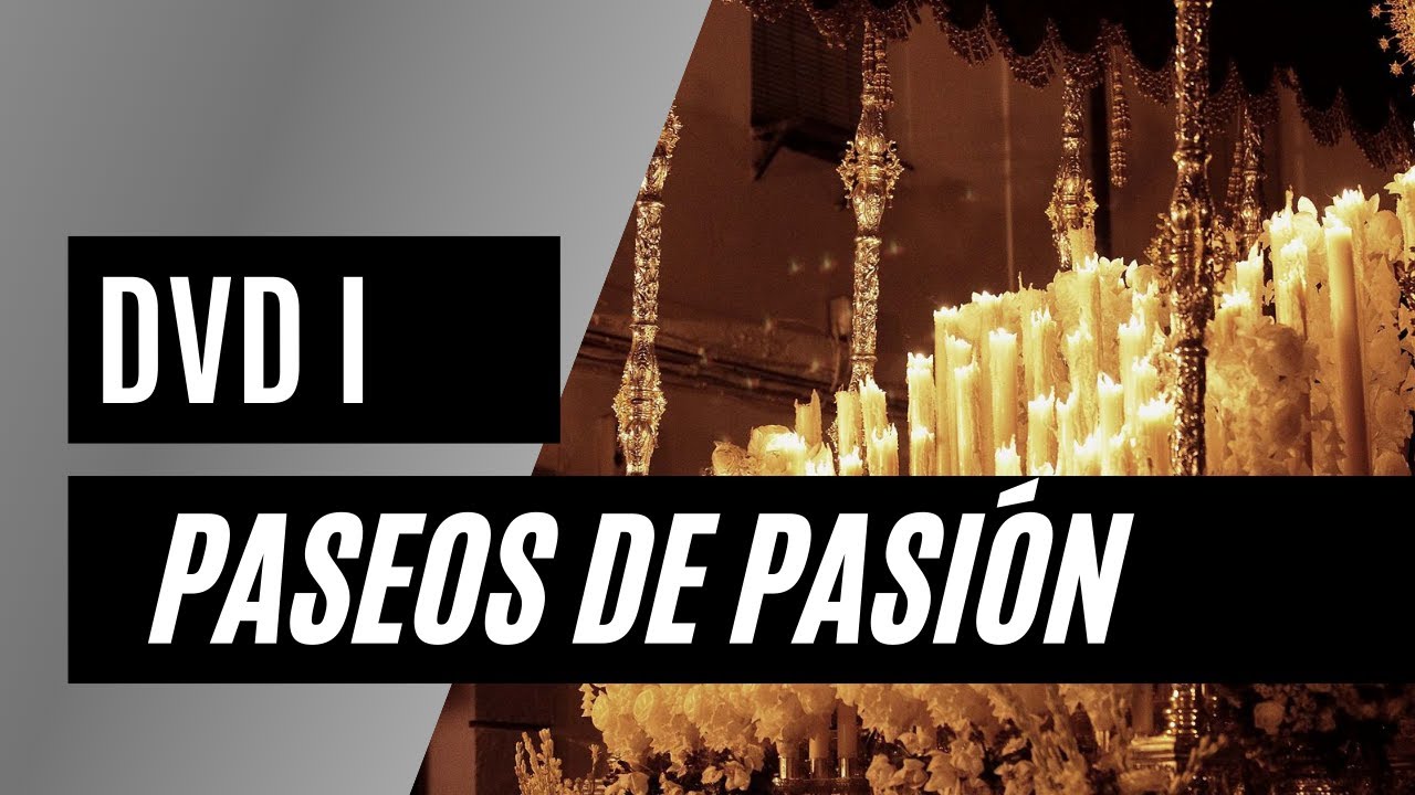 ≫ Paseos de Pasión ➤ DVD I