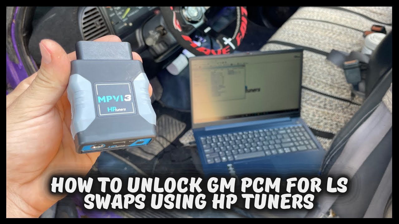 HOW TO UNLOCK PCM USING HP TUNERS FOR LS SWAP