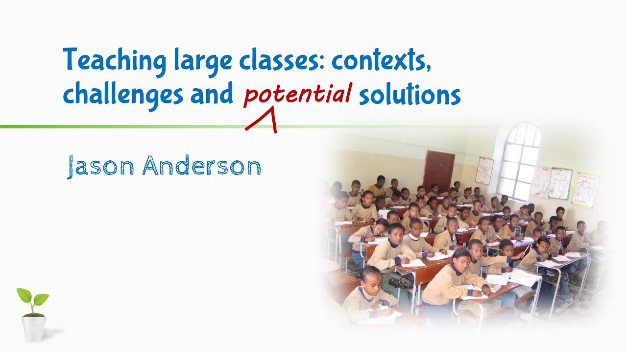 Teaching large classes: Contexts, challenges and potential solutions by Dr Jason Anderson