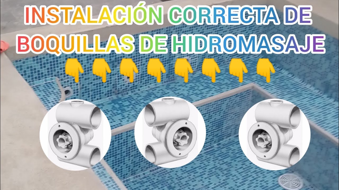 COMO INSTALAR JET DE HIDROMASAJE CORRECTAMENTE 