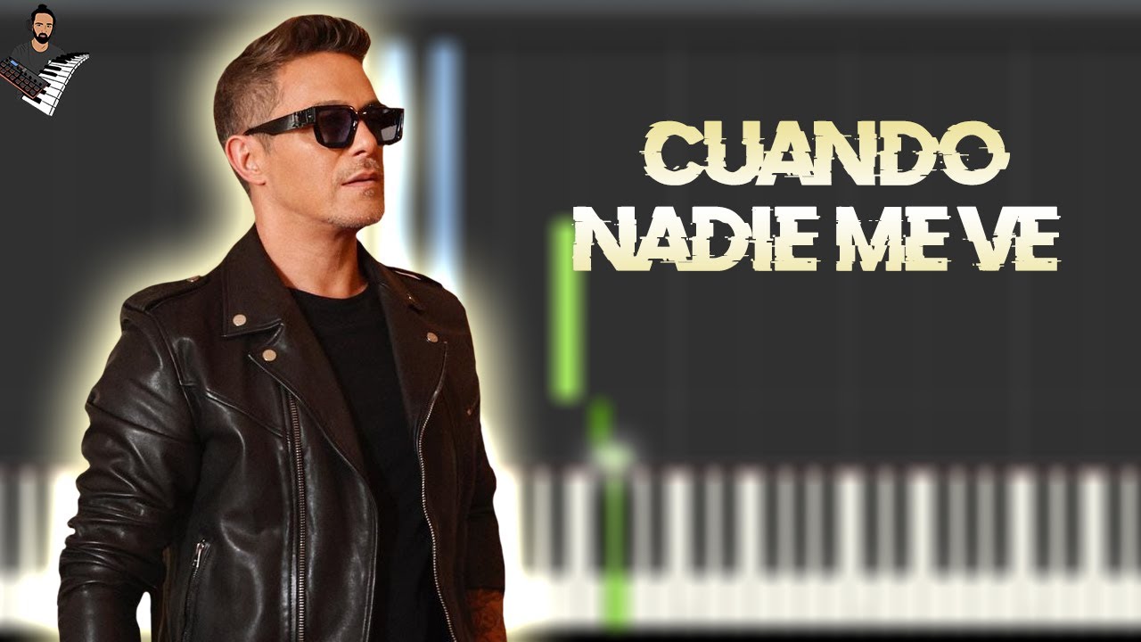 Alejandro Sanz - Cuando nadie me ve | Instrumental Piano Tutorial / Partitura / Karaoke / MIDI