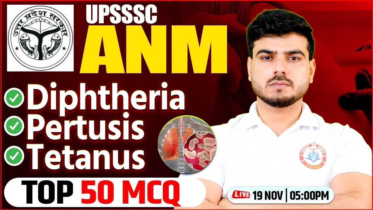 Diphtheria | Pertusis | UPSSSC ANM 2025 | ANM MCQ Class, ANM Class By Akash Sir
