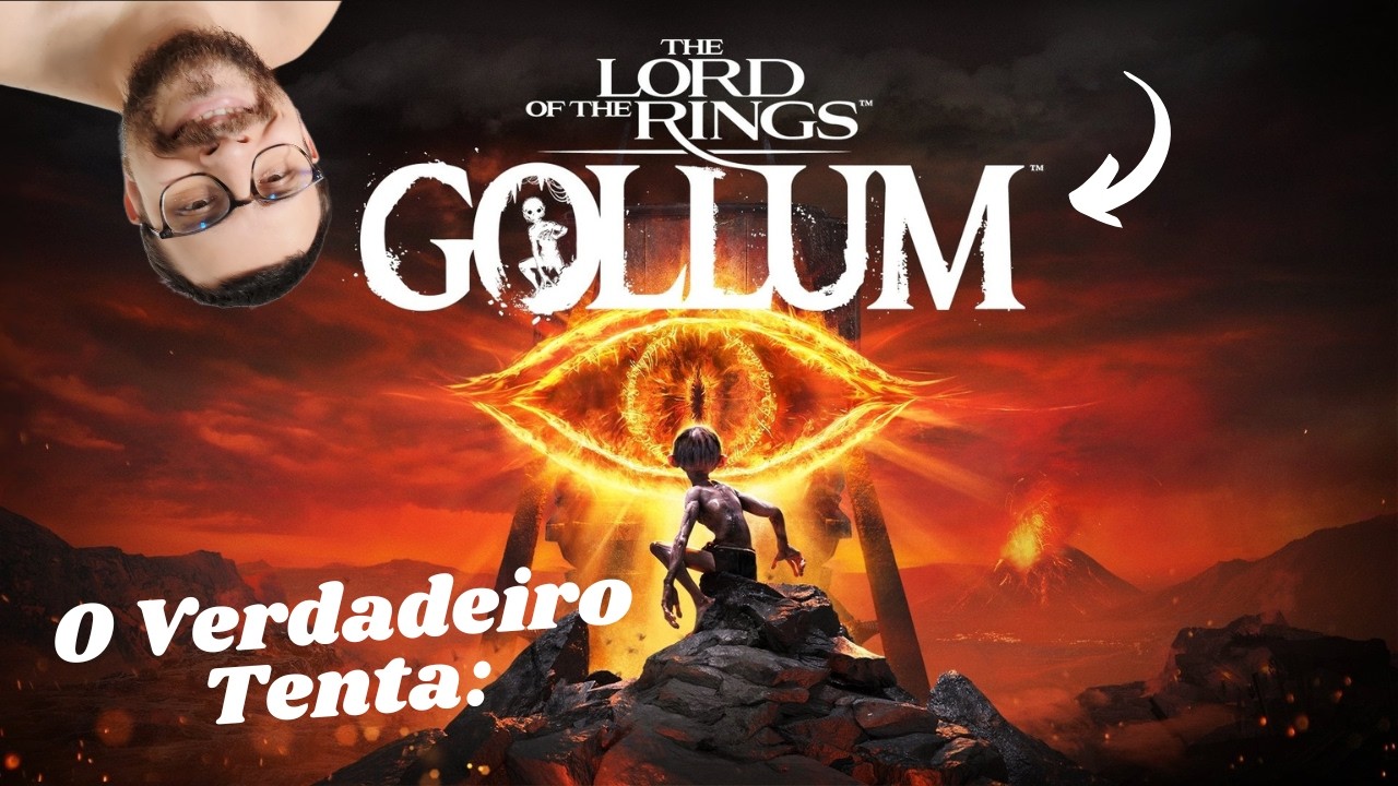 O Verdadeiro Tenta: The Lord of the Rings: Gollum #1 SALTA, CORRE, ESCONDE