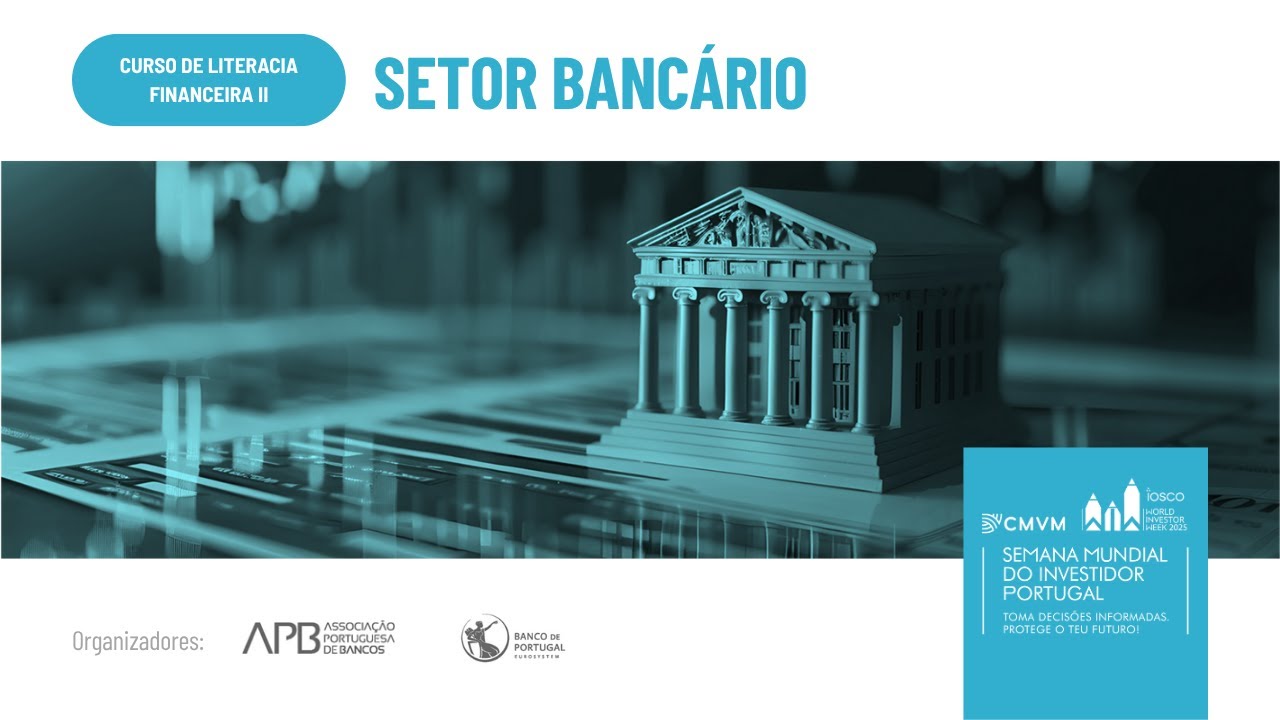 Curso de Literacia Financeira II | Setor Bancário