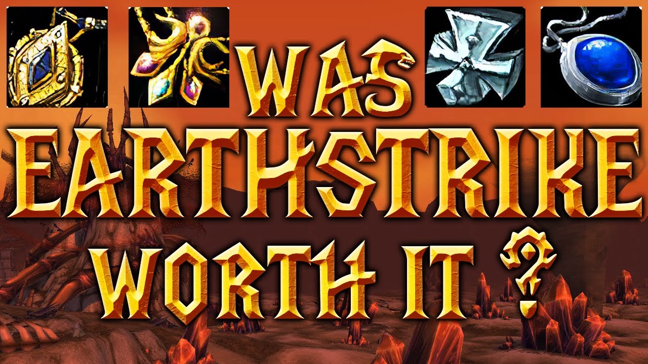 Classic WoW: Was Earthstrike Worth the Grind?